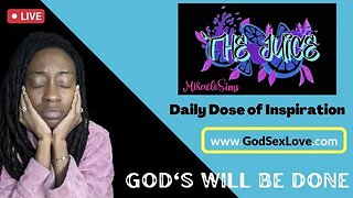 The Juice: Season 10 Episode 92: God's Will Be Done