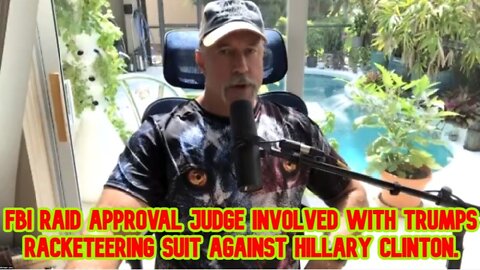 Michael Jaco: FBI raid approval judge involved with Trumps Racketeering suit against Hillary Clinton!