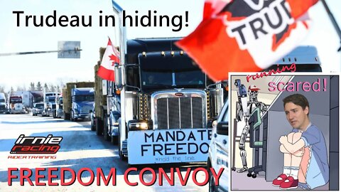FREEDOM CONVOY CANADA "Trudeau in hiding!" | Irnieracing News