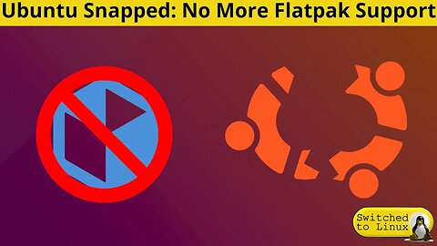 Ubuntu Snapped: No More Flatpak Support