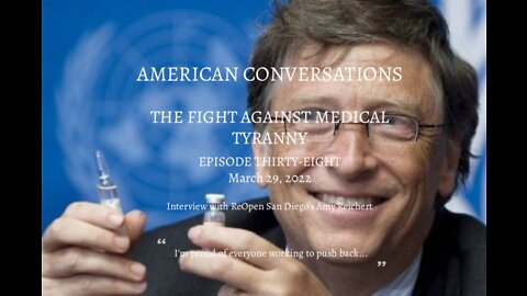 Episode 38 - Fight Against Medical Tyranny - Interview With Amy Reichart, ReOpen San Diego