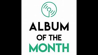 ALBUMS OF THE MONTH - May 2021