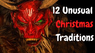 12 UNUSUAL CHRISTMAS TRADITIONS FROM ALL OVER THE WORLD!!