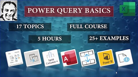 PQB_ Power Query Basics From A to Z - Full Course, 5 hours, 17 topics, 25 Examples