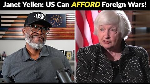 JANET YELLEN SAYS USA CAN AFFORD UKRAINE AND ISRAEL WARS! CAN WE?