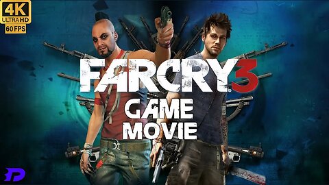 Far Cry 3 - All Cutscenes (Game Movie) 4K Ultra 60 fps