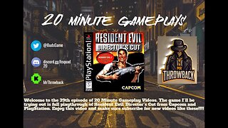 20 Minute Gameplays: Resident Evil: Director's Cut Part 13