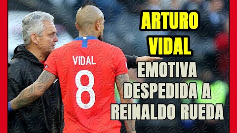 ARTURO VIDAL INDIGNADO! No entiende la SALIDA de REINALDO RUEDA de LA ROJA!