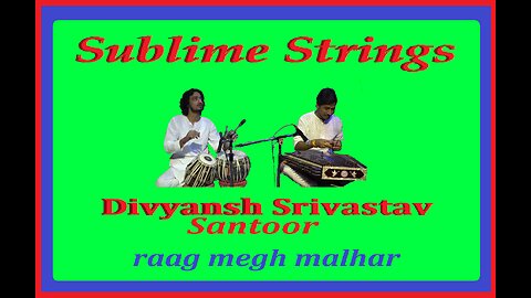 DIVYANSH SRIVASTAV---RAAG MEGH MALHAR