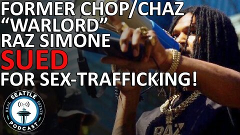 Former Chop/Chaz "Warlord" Raz Simone Sued For Sex-Trafficking