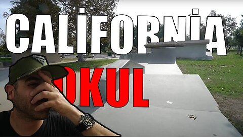 Okulda Skatepark Olur mu ?! ( CALİFORNİA )