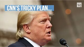 CNN Had a Tricky Plan Devised for Trump Arraignment