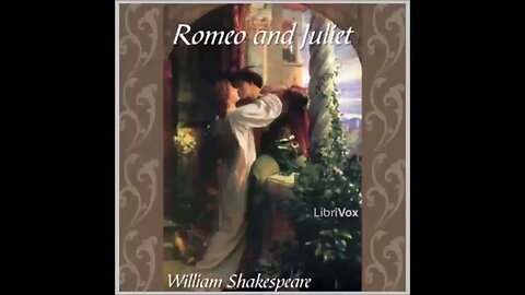 Romeo and Juliet by William Shakespeare - FULL AUDIOBOOK