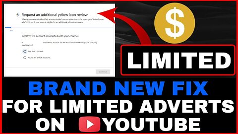 HOW TO FIX YELLOW LIMITED ADVERT ICON ON YOUTUBE VIDEOS AFTER APPEAL! NEW METHOD! UPDATED!