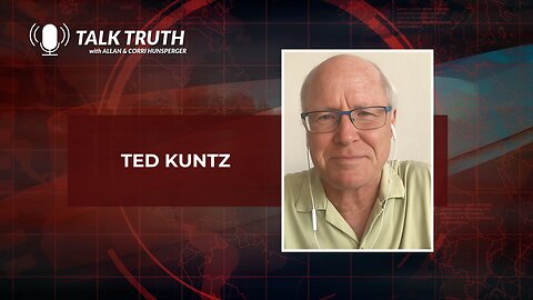 Talk Truth 02.05.24 - Ted Kuntz