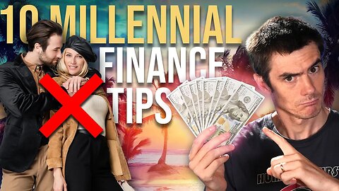 10 Millennial Finance Tips You NEED To Know