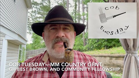 Cob Tuesday—MM Country Gent, GH Best Brown, and Community Fellowship