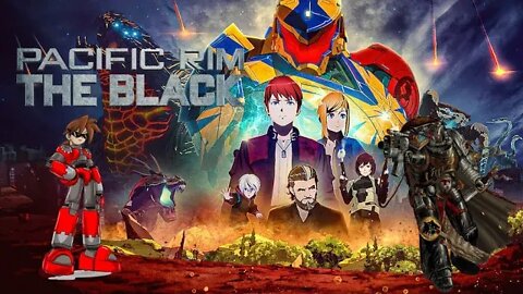 Pacific Rim The Black OFF TAKE Anime Watch Club RECAP