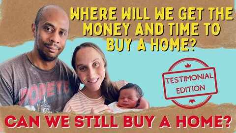 Where Will We Get the Money and Time to Buy a Home in San Diego - Bernard & Talia Cook Testimonial