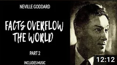 Neville Goddard - Facts Overflow The World - Part 2