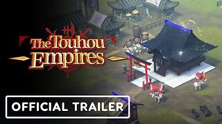 The Touhou Empires - Official Trailer