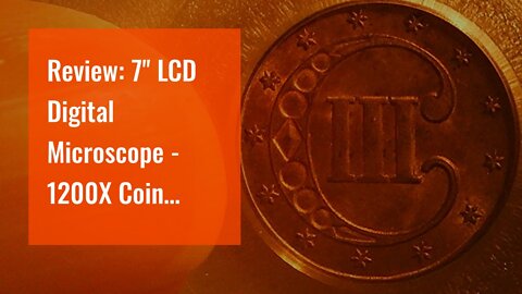 Review: 7'' LCD Digital Microscope - 1200X Coin Microscope with 32GB Card - Opqpq Soldering Ele...