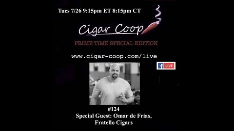 Prime Time Special Edition 124: Omar de Frias, Fratello Cigars