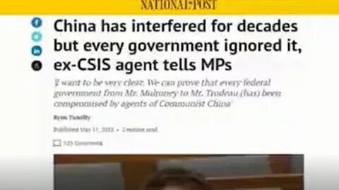 CSIS Says "Every Canadian Government Since Mulroney Has Been Compromised By China"!!!