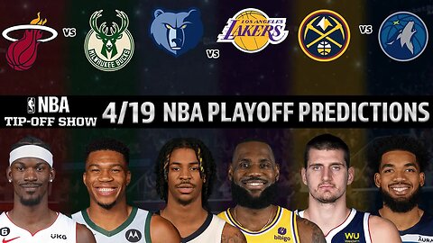 NBA Playoff Game 2 Predictions & Picks | Bucks vs Heat | Grizzlies vs Lakers | Tip-Off for Apr 19