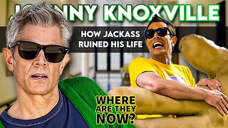 Johnny Knoxville | Where Are They Now? | How Jackass Ruined His Life
