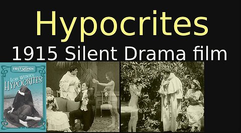 Hypocrites (1915 Silent Drama film) (Contains Nudity)