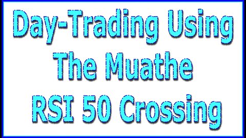 Day-Trading Using The Muathe RSI 50 Crossing Phenomena - NASDAQ - 1489