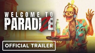 Welcome to ParadiZe - Official Co-Op Trailer