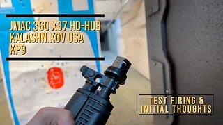 JMAC X37 HD-HUB on Kalashnikov USA KP9 Test Firing & Initial Thoughts