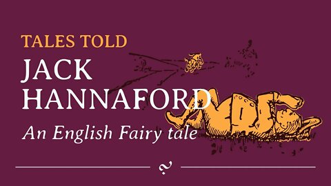 Jack Hannaford: A Traditional English Fairy Tale