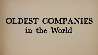 Oldest Companies in the World