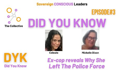 3. Did You know (DYK) – Ex-cop reveals Why She Left The Police Force
