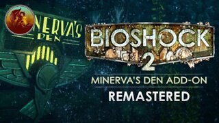 BioShock 2 Remastered | Minerva's Den | Part 3