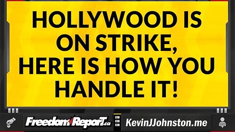 HOLLYWOOD IS ON STRIKE AND HERE IS HOW YOU HANDLE IT!