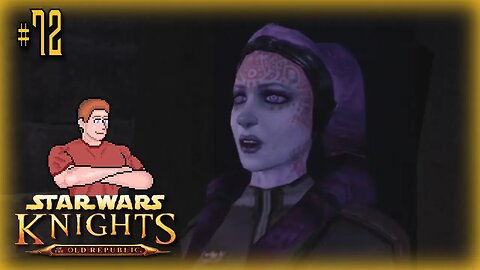 Star Wars: KOTOR (Naga Sadow [1 of 2]) Let's Play! #72