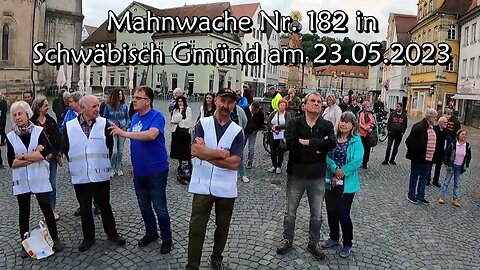 Mahnwache Nr. 182 in Schwäbisch Gmünd am 23.05.2023