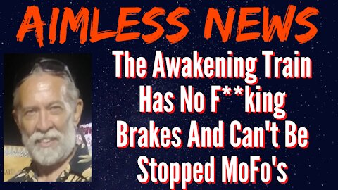 The Awakening Train Has No Brakes And Can't Be Stopped MoFo's