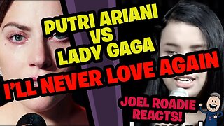 I'll Never Love Again - LADY GAGA VS PUTRI ARIANI!