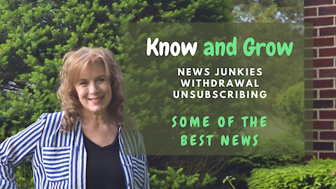 News Junkies, News Sites & Kicking the Habit | Know and Grow