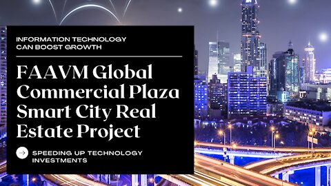 FAAVM Global Commercial Plaza Smart City Real Estate Project