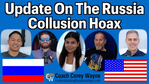 Update On The Russia Collusion Hoax
