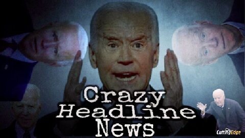 CuttingEdge: Wednesday's 7/28/2021 Crazy Headline News