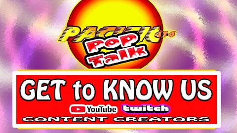 PACIFIC414 Pop Talk: GET to KNOW US-#YouTubeandTwitchContentCreators