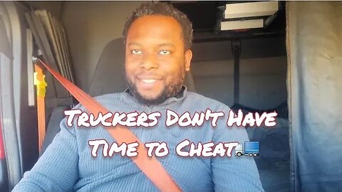 Do Truckers Have Time for SideChicks?