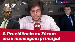 #JoelPinheiro: Reforma da Previdência em um Fórum Econômico era a mensagem principal